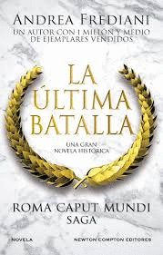 ROMA CAPUT MUNDI 3   LA ULTIMA BATALLA