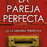 LA PAREJA PERFECTA
