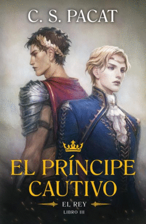 EL PRNCIPE CAUTIVO 3: EL REY