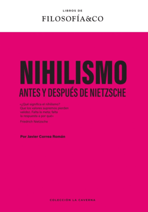NIHILSMO:ANTES Y DESPUES DE NIETZSCHE