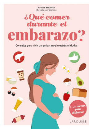 QU COMER DURANTE EL EMBARAZO?