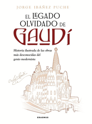 EL LEGADO OLVIDADO DE GAUD�