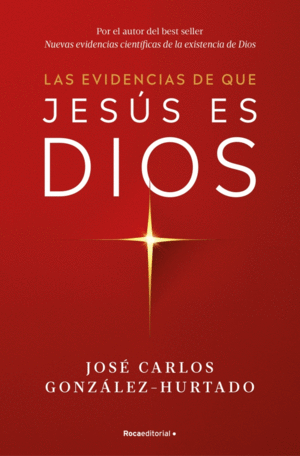 EVIDENCIAS DE QUE JESUS ES DIOS, LAS