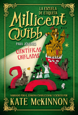 LA ESCUELA DE ETIQUETA MILLICENT QUIBB PARA JVENES CIENTFICAS CHIFLADAS