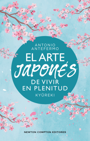 EL ARTE JAPONES VIVIR EN PLENITUD : KYUREKI