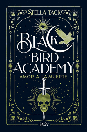 BLACK BIRD ACADEMY 3 AMOR A LA MUERTE