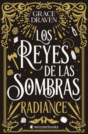 LOS REYES DE LAS SOMBRAS. RADIANCE