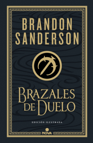 BRAZALES DE DUELO (EDICIN ILUSTRADA)