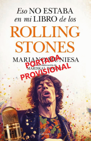LOS ROLLING STONES  ESO NO ESTABA EN MI LIBRO DE