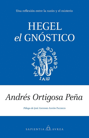 HEGEL, EL GNSTICO