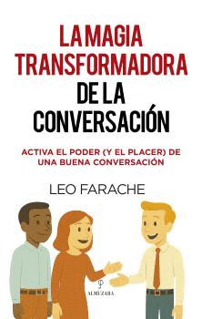 LA MAGIA TRANSFORMADORA DE LA CONVERSACIN