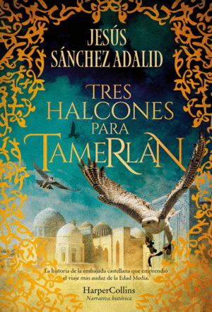 TRES HALCONES PARA TAMERL�N
