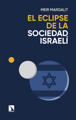 EL ECLIPSE DE LA SOCIEDAD ISRAEL�