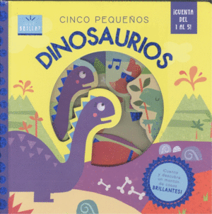 CINCO PEQUEOS DINOSAURIOS    QUE BRILLA   CARTONE