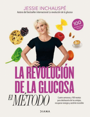 LA REVOLUCI�N DE LA GLUCOSA: EL M�TODO