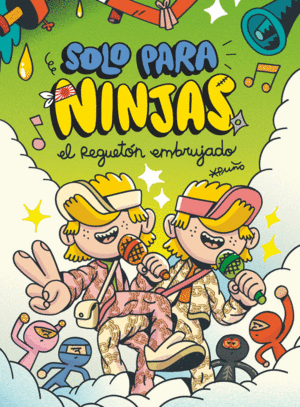 SOLO PARA NINJAS 5  EL REGUETON EMBRUJADO