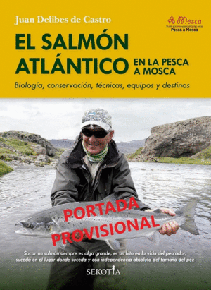 SALMN ATLNTICO EN LA PESCA A MOSCA, EL