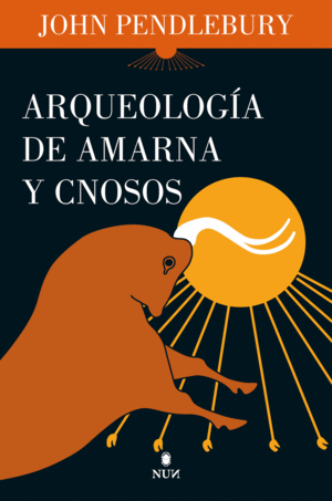 ARQUEOLOGA DE AMARNA Y CNOSOS