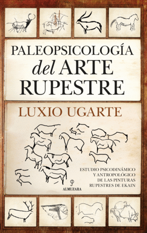 PALEOPSICOLOGA DEL ARTE RUPESTRE