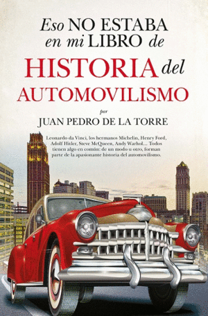 HISTORIA DEL  AUTOMOVILISMO  ESO NO ESTABA EN MI LIBRO