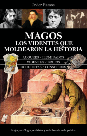MAGOS VIDENTES QUE MOLDEARON LA HISTORIA, LOS
