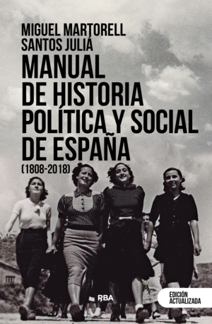 MANUAL DE HISTORIA POLTICA Y SOCIAL DE ESPAA (1808-2018)