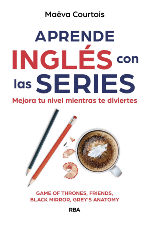 APRENDE INGLS CON LAS SERIES