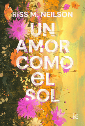 AMOR COMO EL SOL, UN