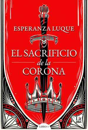 EL SACRIFICIO DE LA CORONA