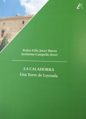 LA CALAHORRA   UNA TORRE DE LEYENDA