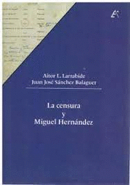 LA CENSURA Y MIGUEL HERNNDEZ