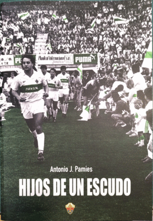 HIJOS DE UN ESCUDO  ELCHE CF