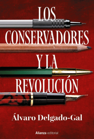 LOS CONSERVADORES Y LA REVOLUCION