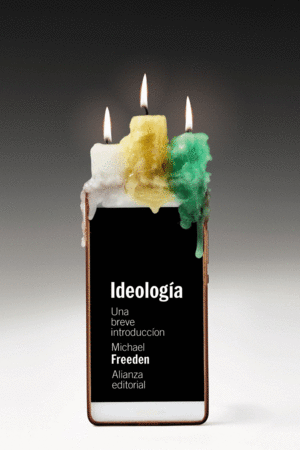 IDEOLOGIA: UNA BREVE INTRODUCCION