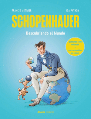 SCHOPENHAUER: EL MUNDO COMO VOLUNTAD Y REPRESENTACION [COMIC]