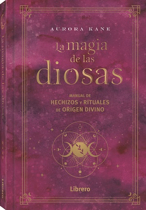 MAGIA DE LAS DIOSAS,LA