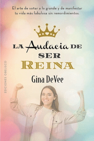 AUDACIA DE SER REINA, LA