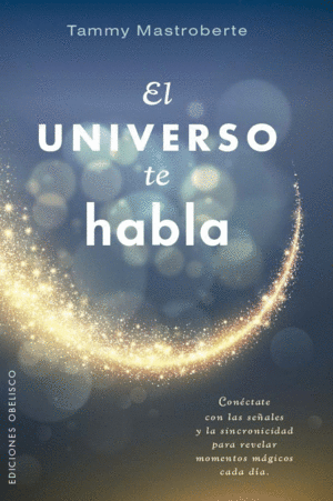 EL UNIVERSO TE HABLA