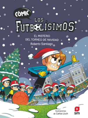 COMIC LOS FUTBOLISIMOS 2 EL MISTERIO DEL TORNEO DE NAVIDAD