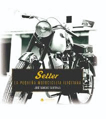 SETTER ( LA PEQUEA MOTOCICLETA ILICITANA )