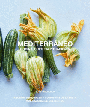 MEDITERRANEO, COCINA, CULTURA Y TRADICION