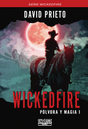 WICKEDFIRE: PLVORA Y MAGIA 1