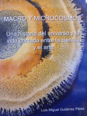 MACRO Y MICROCOSMOS
