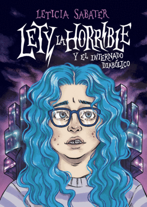 LETY LA HORRIBLE Y EL INTERNADO DIABLICO