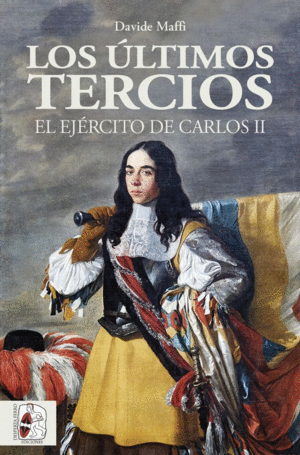 LOS LTIMOS TERCIOS. EL EJRCITO DE CARLOS II