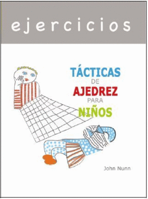 EJERCICIOS - TCTICAS DE AJEDREZ PARA NIOS