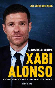XABI ALONSO. LA ELEGANCIA DE UN LDER