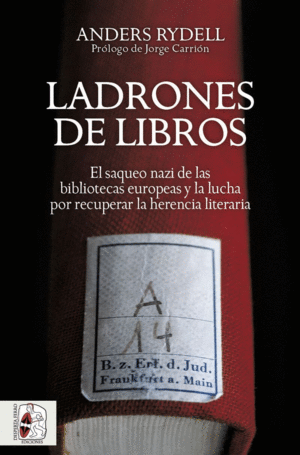 LADRONES DE LIBROS SAQUEO NAZI DE LAS BI