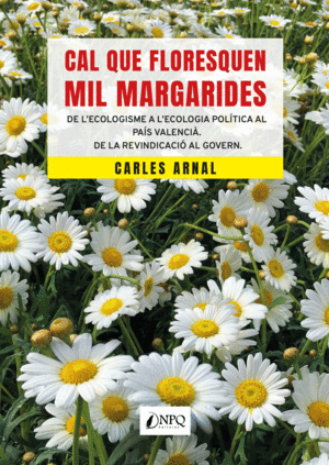 CAL QUE FLORESQUEN MIL MARGARIDES