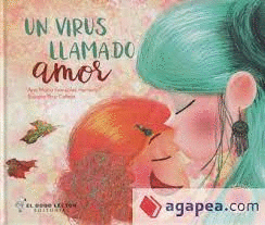 VIRUS LLAMADO AMOR, UN